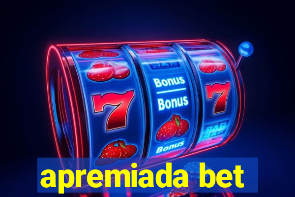 apremiada bet